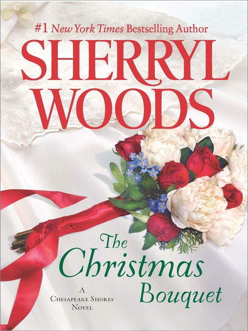 Title details for The Christmas Bouquet by Sherryl Woods - Available